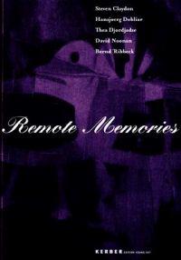 Remote Memories
