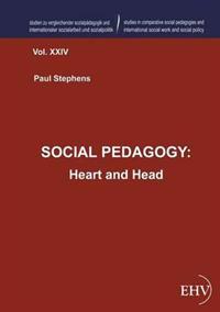 Social Pedagogy: Heart and Head