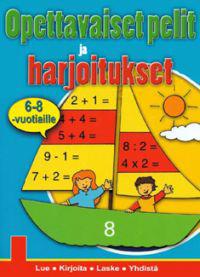 Tehtävä- ja puuhakirja 6-8 vuotiaille (Opettavaiset pelit ja harjoitukset)