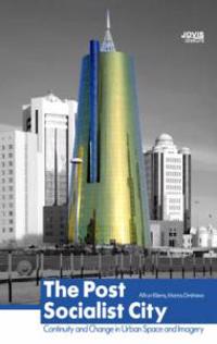 The Post-Socialist City