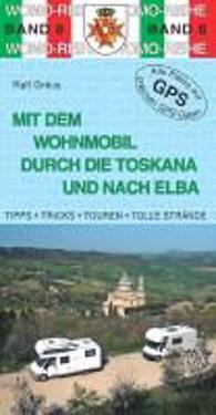 Mit dem Wohnmobil durch die Toskana und nach Elba