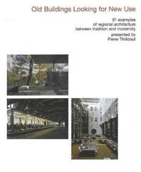 Old Buildings Looking for New Use