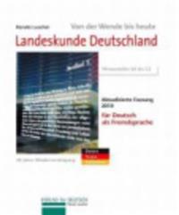Landeskunde Deutschland 2013. Von der Wende bis heute. Für Deutsch als Fremdsprache