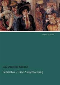 Fenitschka / Eine Ausschweifung