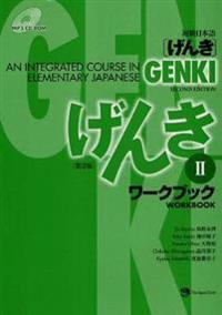 Genki: An Integrated Course in Elementary Japanese Workbook II [Second Edition]