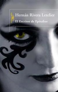 El Escritor de Epitafios (the Writer of Epitaphs)