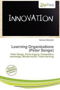 Learning Organizations (Peter Senge)