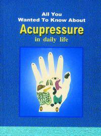 All You Wanted to Know About Acupressure in Daily Life