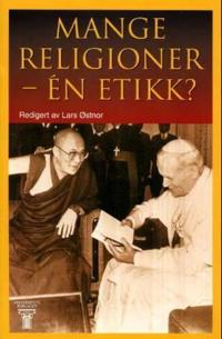 Mange religioner, en etikk?