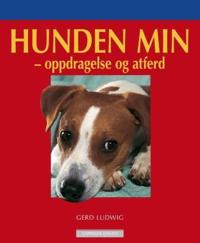 Hunden min; oppdragelse og atferd