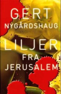 Liljer fra Jerusalem; roman