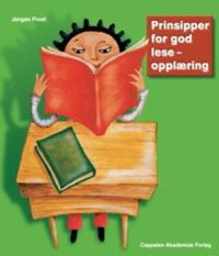 Prinsipper for god leseopplæring; innføring i den første lese- og skriveopplæring