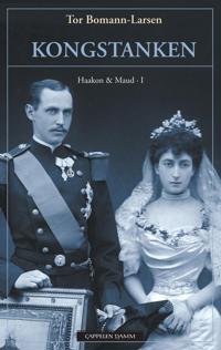 Kongstanken; Haakon og Maud I