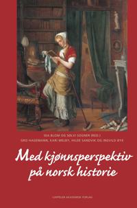 Med kjønnsperspektiv på norsk historie; fra vikingtid til 2000-årsskiftet