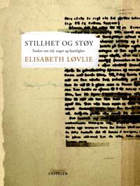 Stillhet og støy; tanker om tid, angst og kjærlighet