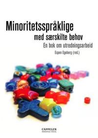 Minoritetsspråklige med særskilte behov; en bok om utredningsarbeid