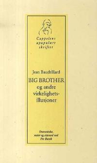 Big Brother og andre virkelighetsillusjoner