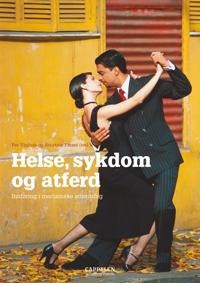 Helse, sykdom og atferd; innføring i medisinske atferdsfag