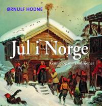Jul i Norge; gamle og nye tradisjoner