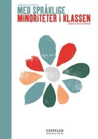 Med språklige minoriteter i klassen; språklige og faglige utfordringer