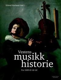 Vestens musikkhistorie; fra 1600 til vår tid
