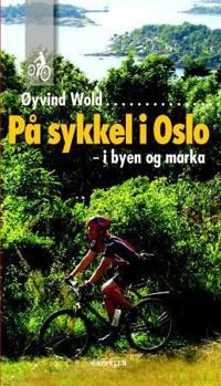 På sykkel i Oslo; i byen og marka