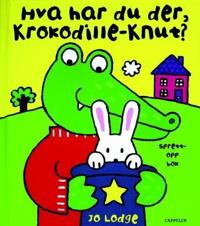 Hva har du der, Krokodille-Knut?; sprett-opp bok