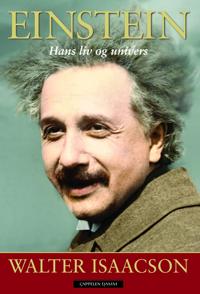 Einstein; hans liv og univers