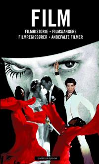 Film; filmhistorie, filmsjangere, filmregissører, anbefalte filmer