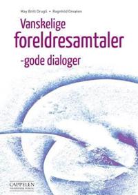 Vanskelige foreldresamtaler; gode dialoger