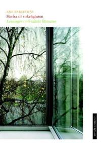 Herfra til virkeligheten; lesninger i 00-tallets litteratur