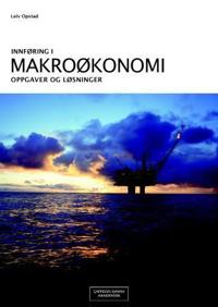 Innføring i makroøkonomi; oppgaver og løsninger
