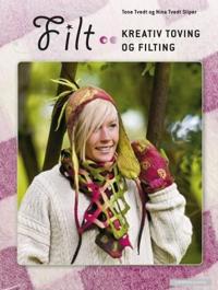 Filt; kreativ toving og filting