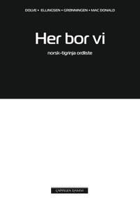 Her bor vi; norsk-tigrinja ordliste