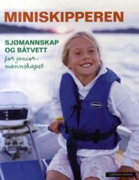 Miniskipperen; sjømannskap og båtvett for juniormannskapet