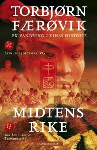 Midtens rike; en vandring i Kinas historie