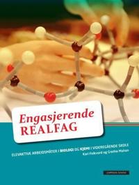Engasjerende realfag; elevaktive arbeidsmåter i biologi og kjemi i videregående skole