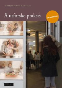 Å utforske praksis; grunnskolen