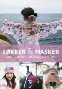 Løkker & masker; 100 norske hekleoppskrifter