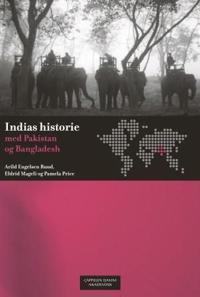 Indias historie; med Pakistan og Bangladesh