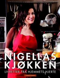 Nigellas kjøkken; livretter fra hjemmets hjerte