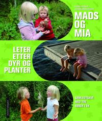 Mads og Mia leter etter dyr og planter; samleutgave med tre bøker i én