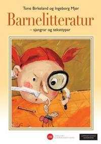 Barnelitteratur; sjangrar og teksttypar