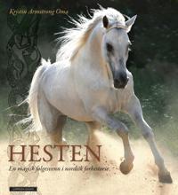 Hesten; en magisk følgesvenn i nordisk forhistorie