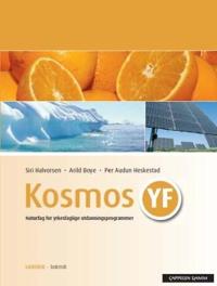 Kosmos YF; naturfag for yrkesfaglige utdanningsprogrammer