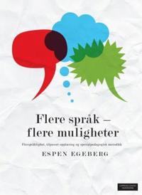 Flere språk - flere muligheter; flerspråklighet, tilpasset opplæring og spesialpedagogisk metodikk