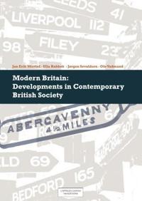 Modern Britain; developments in contemporary British society