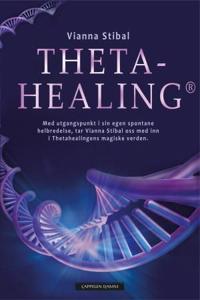 Thetahealing; med utgangspunkt i sin egen spontane helbredelse, tar Vianna Stibal oss med inn i Thetahealingens magiske verden