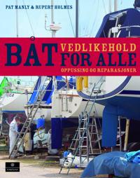 Båt for alle; vedlikehold, oppussing og reparasjoner