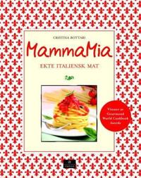 Mamma Mia; ekte italiensk mat